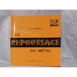 Livre méthode Le repoussage du métal Yves mériel bussy 1968 artisanat art déco