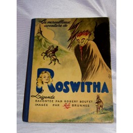 Livre ancien la merveilleuse aventure de ROSWITHA 1947